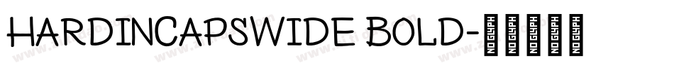 HardinCapsWide Bold字体转换